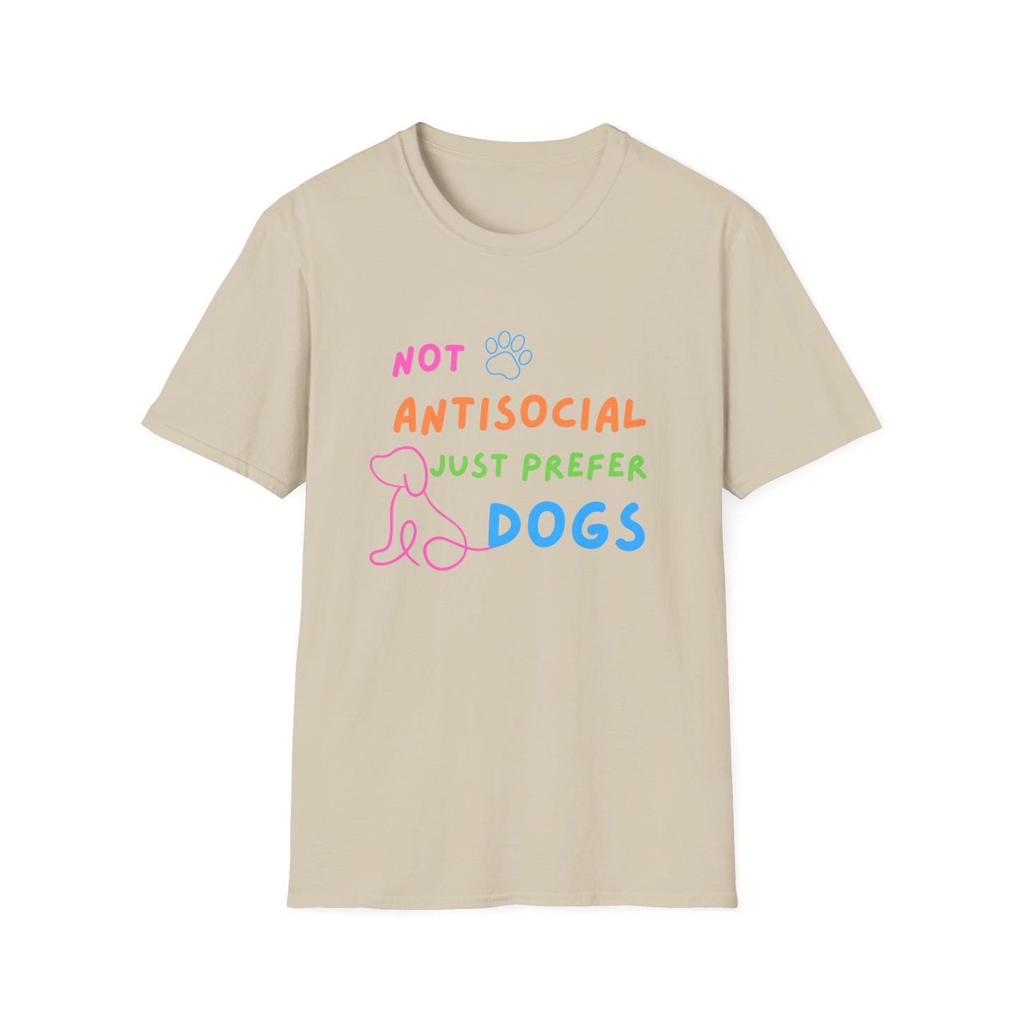 Not Antisocial Just Prefer Dogs T-Shirt