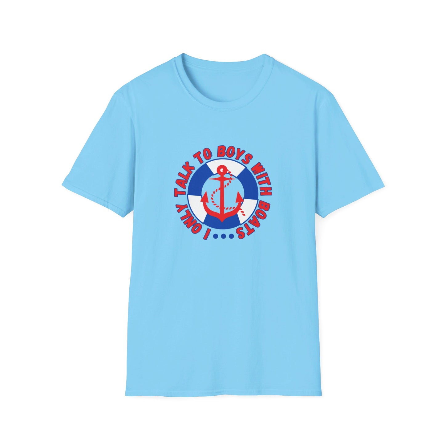 I Only Talk to Boys With Boats Funny Nautical Summer T-Shirt