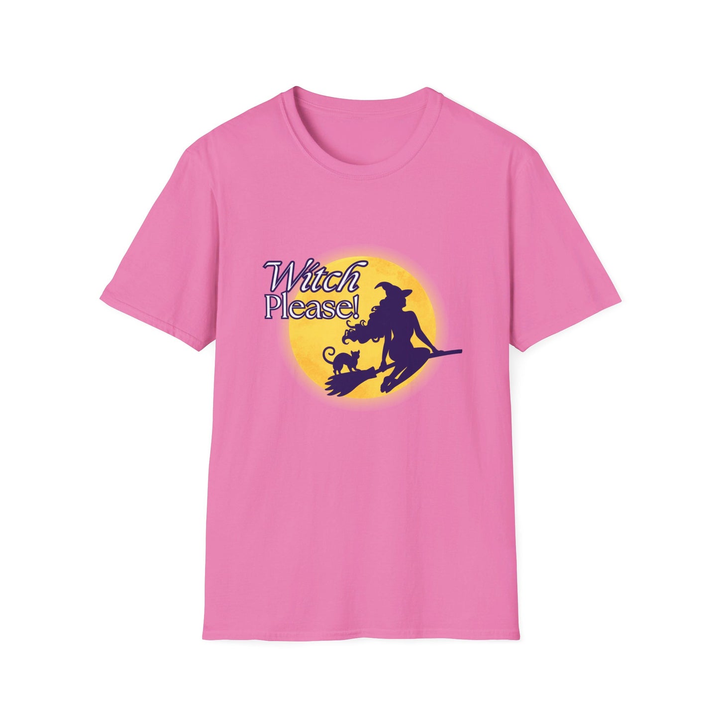 Witch Please funny Sassy Halloween Costume or T-Shirt