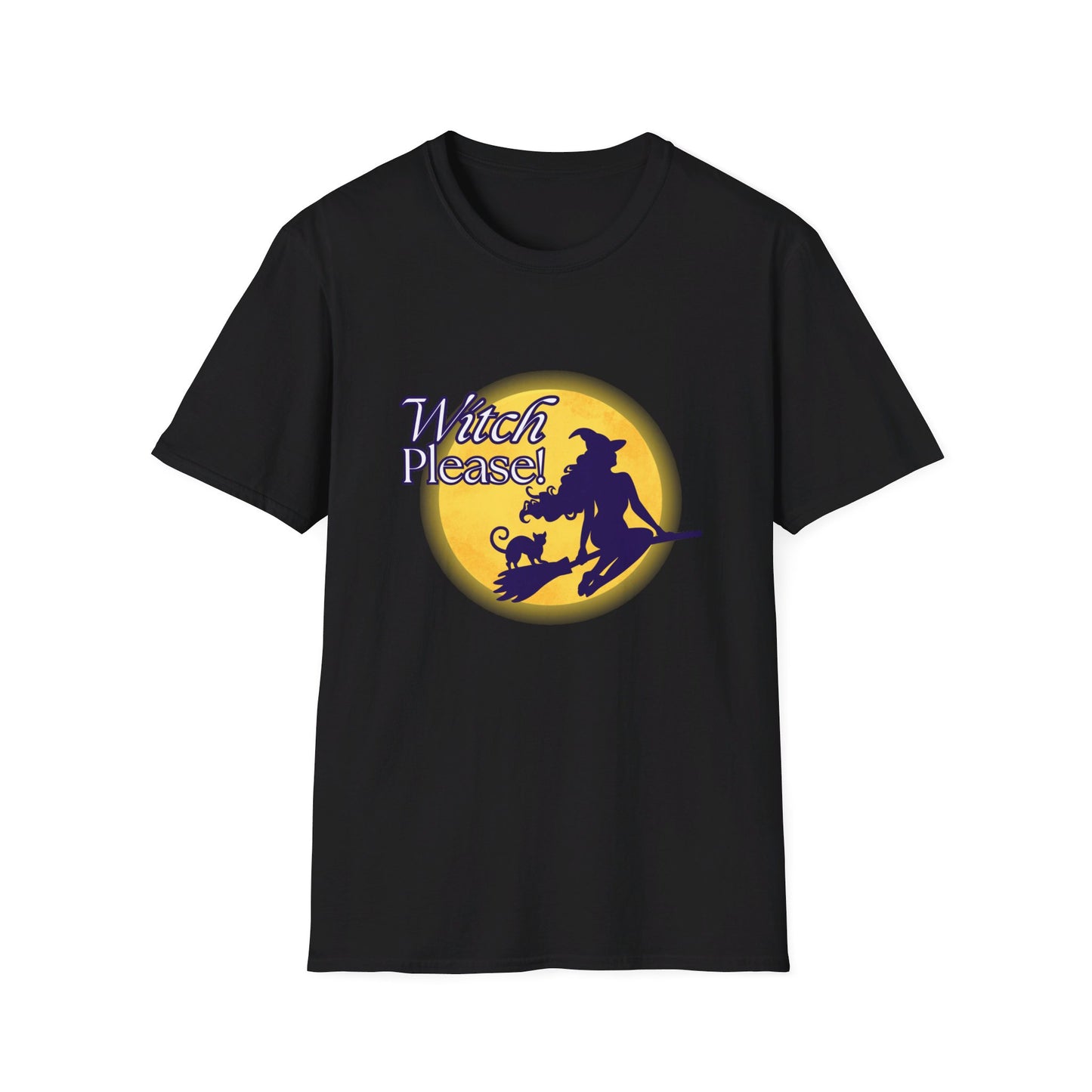 Witch Please funny Sassy Halloween Costume or T-Shirt