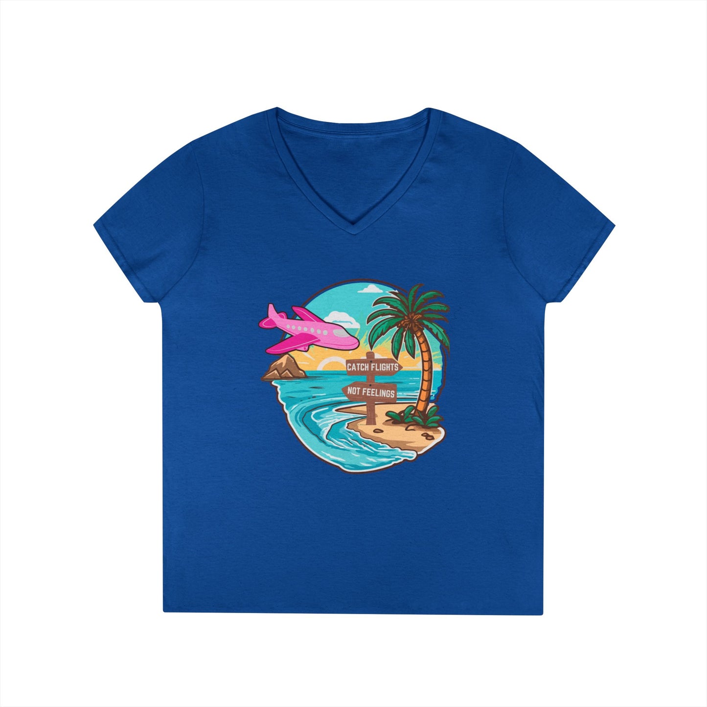 Catch Flights Not Feelings Ladies' Travel V-Neck T-Shirt