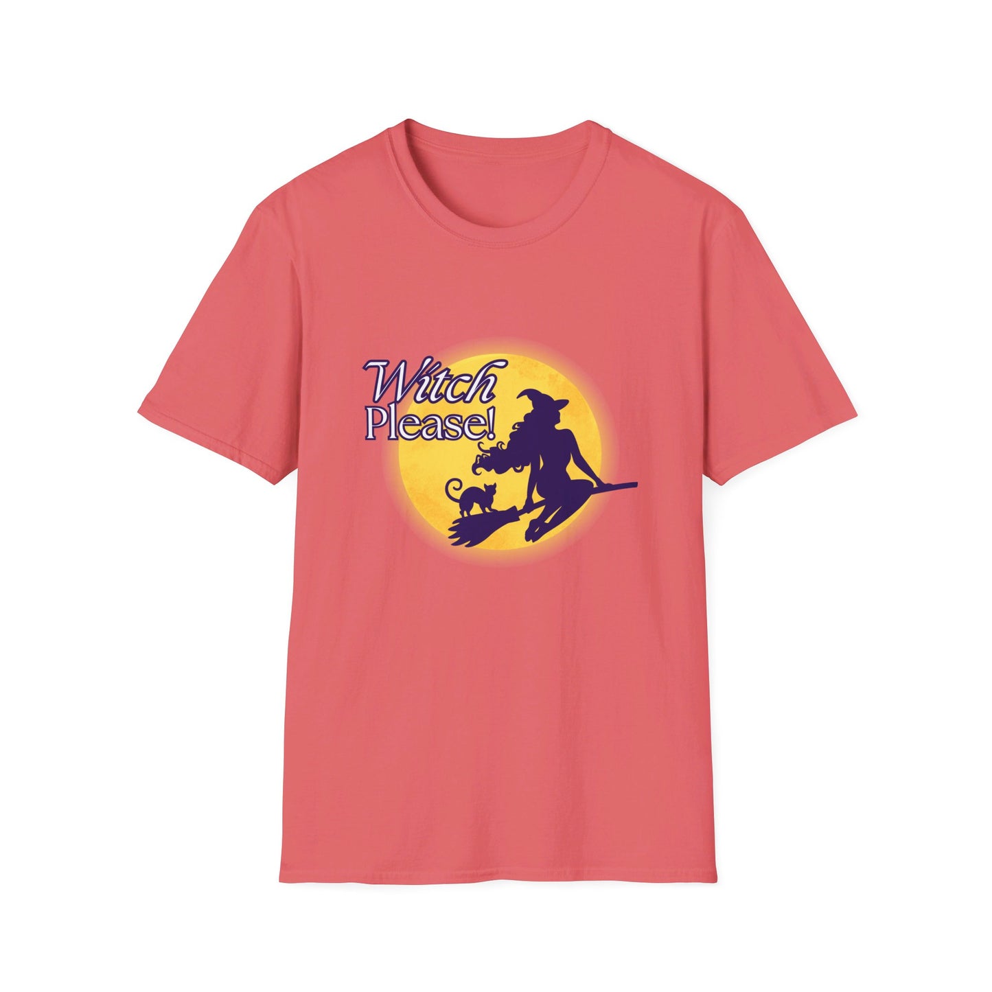 Witch Please funny Sassy Halloween Costume or T-Shirt