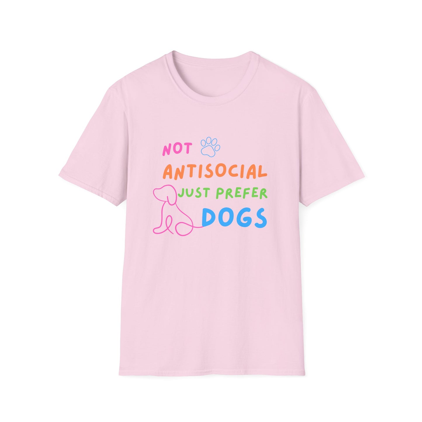 Not Antisocial Just Prefer Dogs T-Shirt