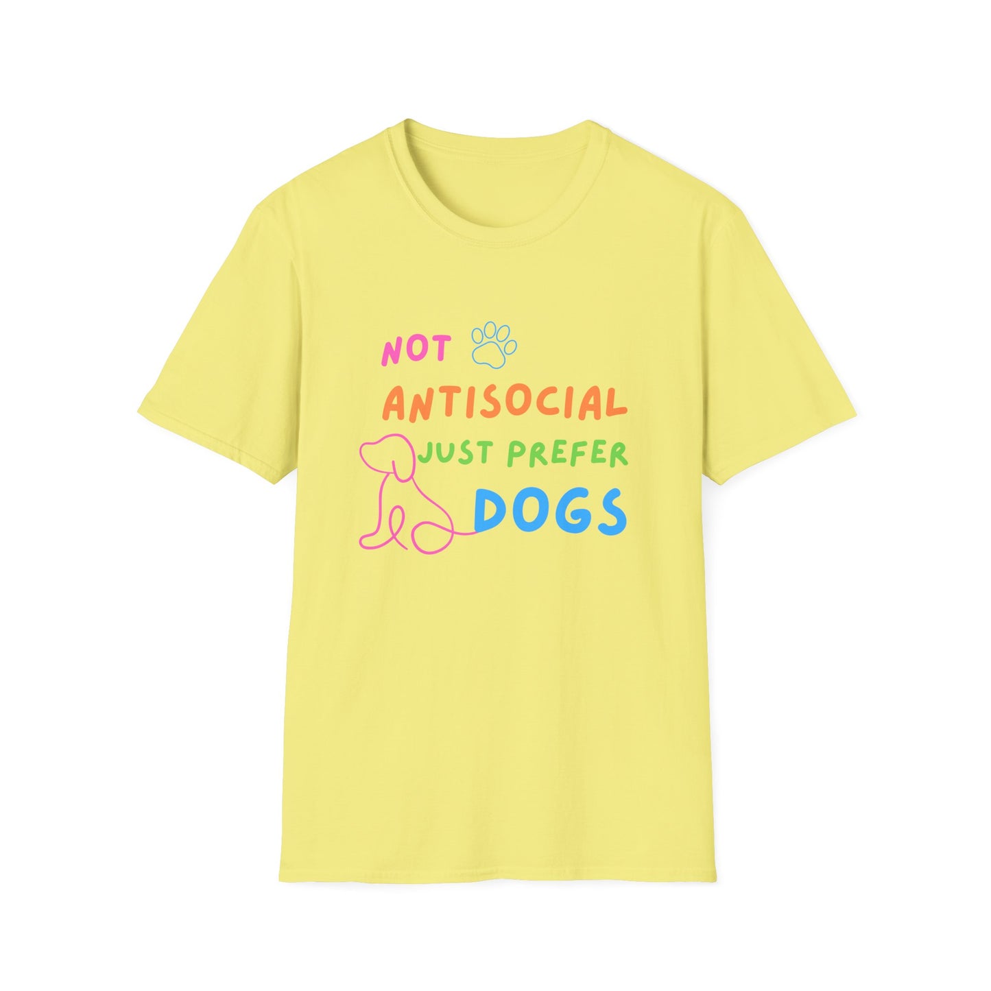 Not Antisocial Just Prefer Dogs T-Shirt