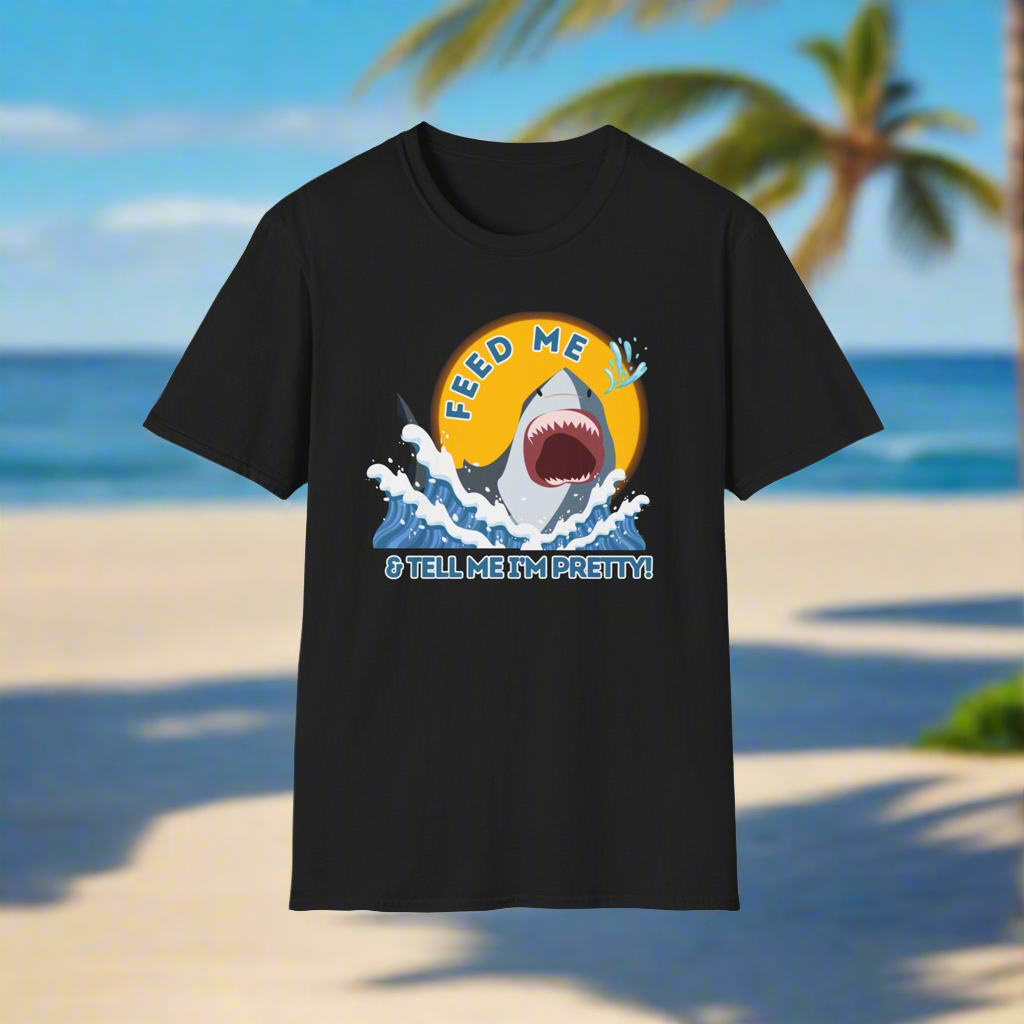 Feed Me and Tell Me I'm Pretty Funny Shark T-Shirt