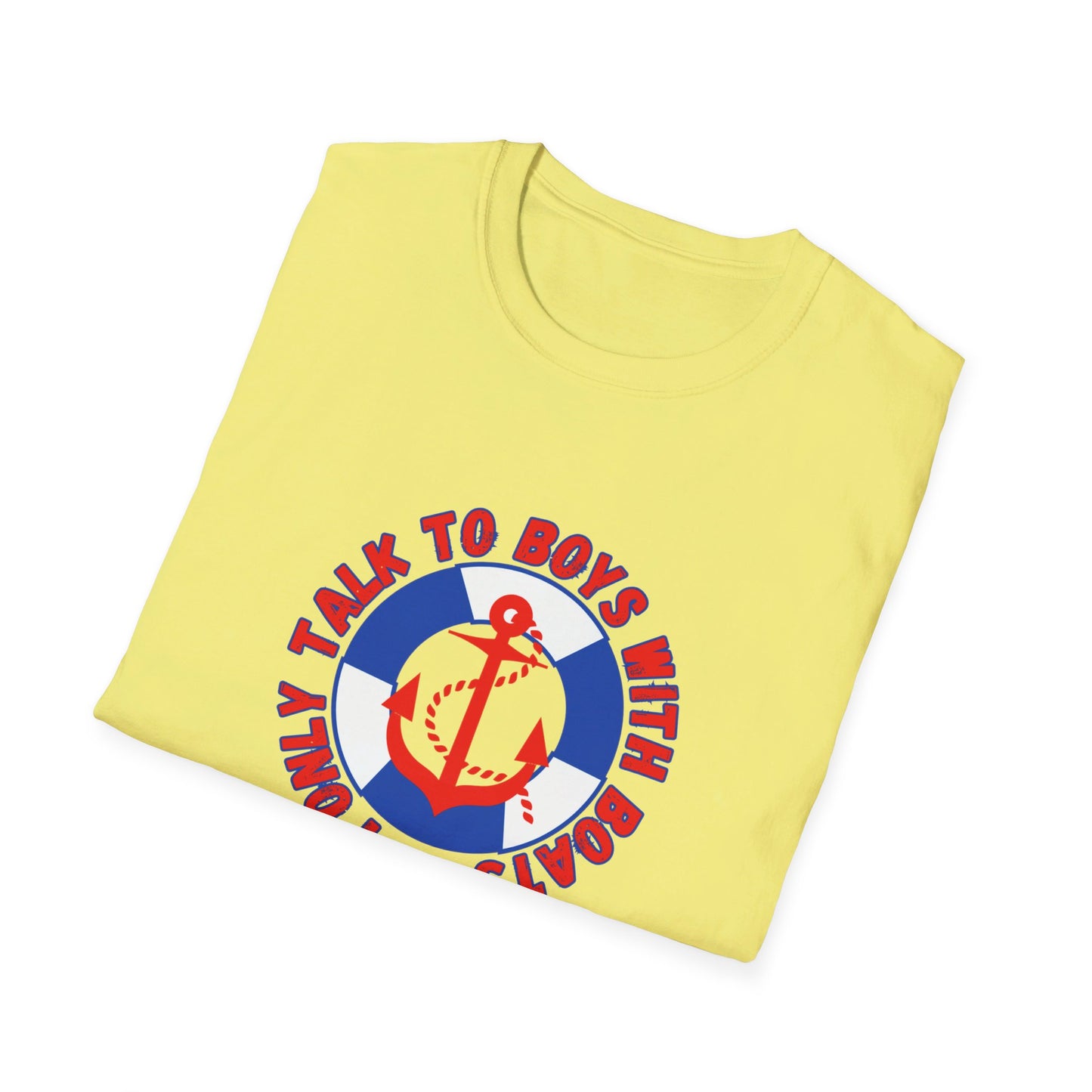 I Only Talk to Boys With Boats Funny Nautical Summer T-Shirt