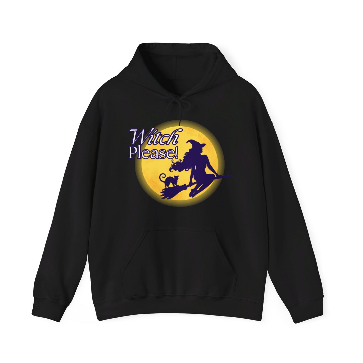 Witch Please! Funny Sassy Halloween Hoodie Sweatshirt