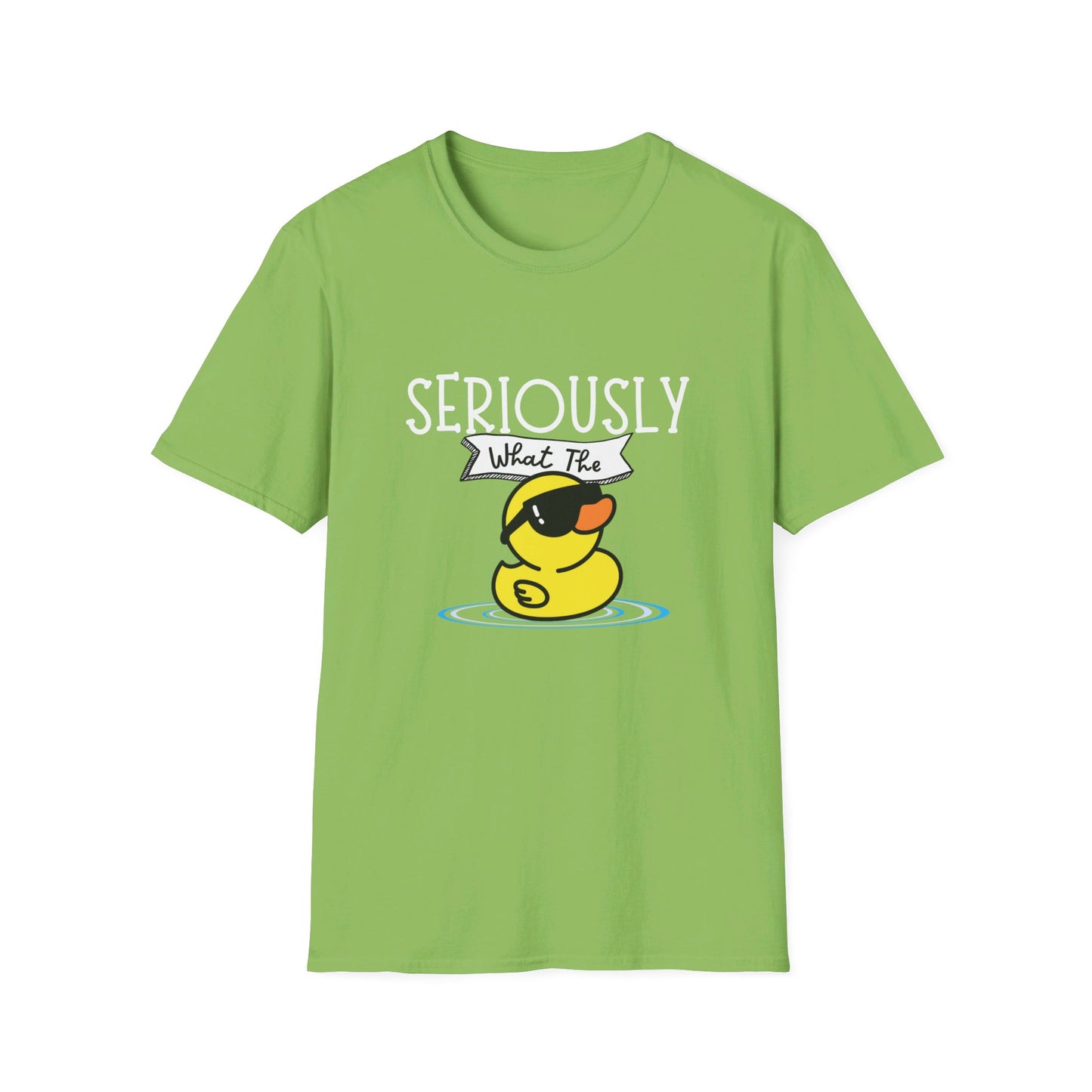 Seriously What The Duck Funny Unisex Softstyle T-Shirt