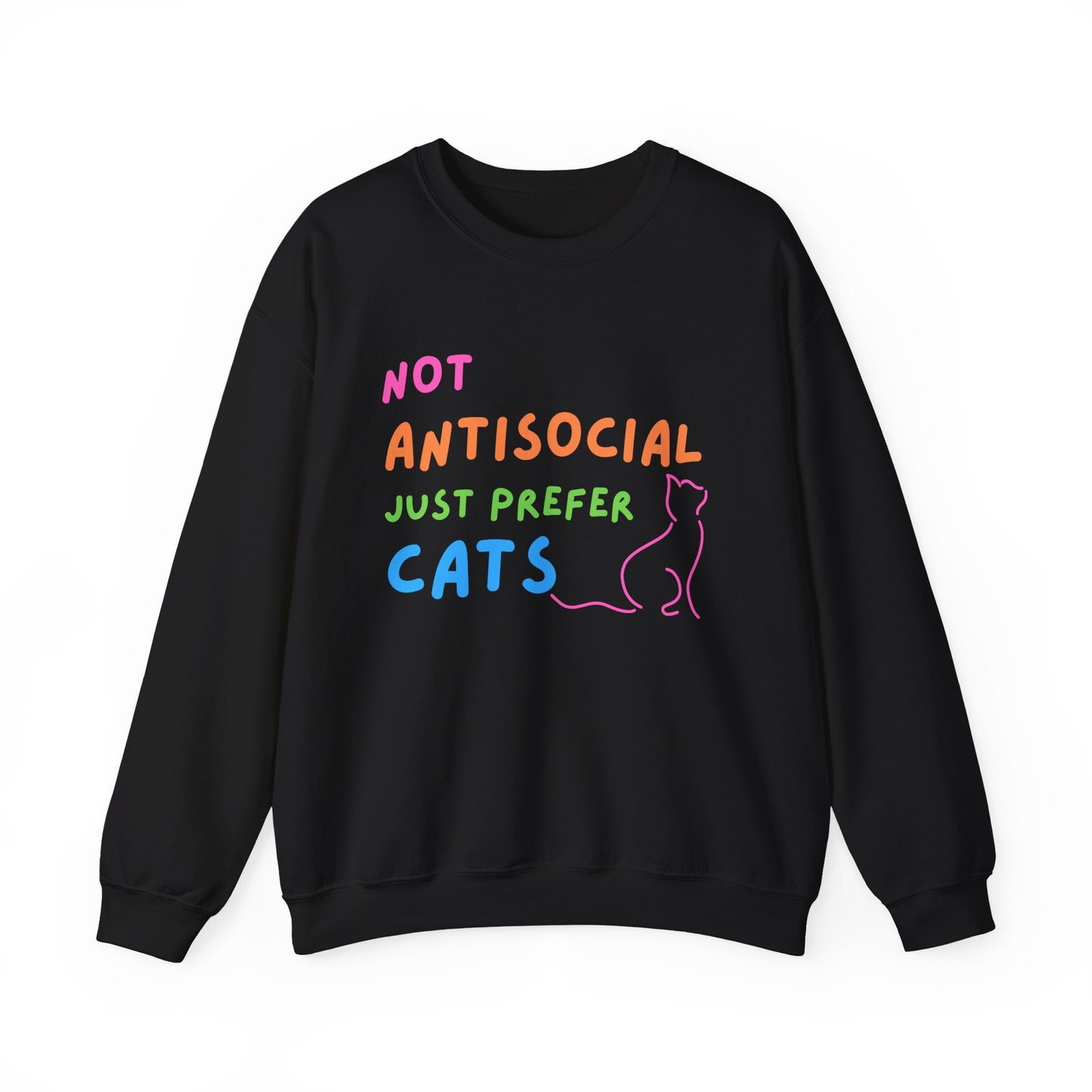 Not Antisocial Just Prefer Cats Sweatshirt