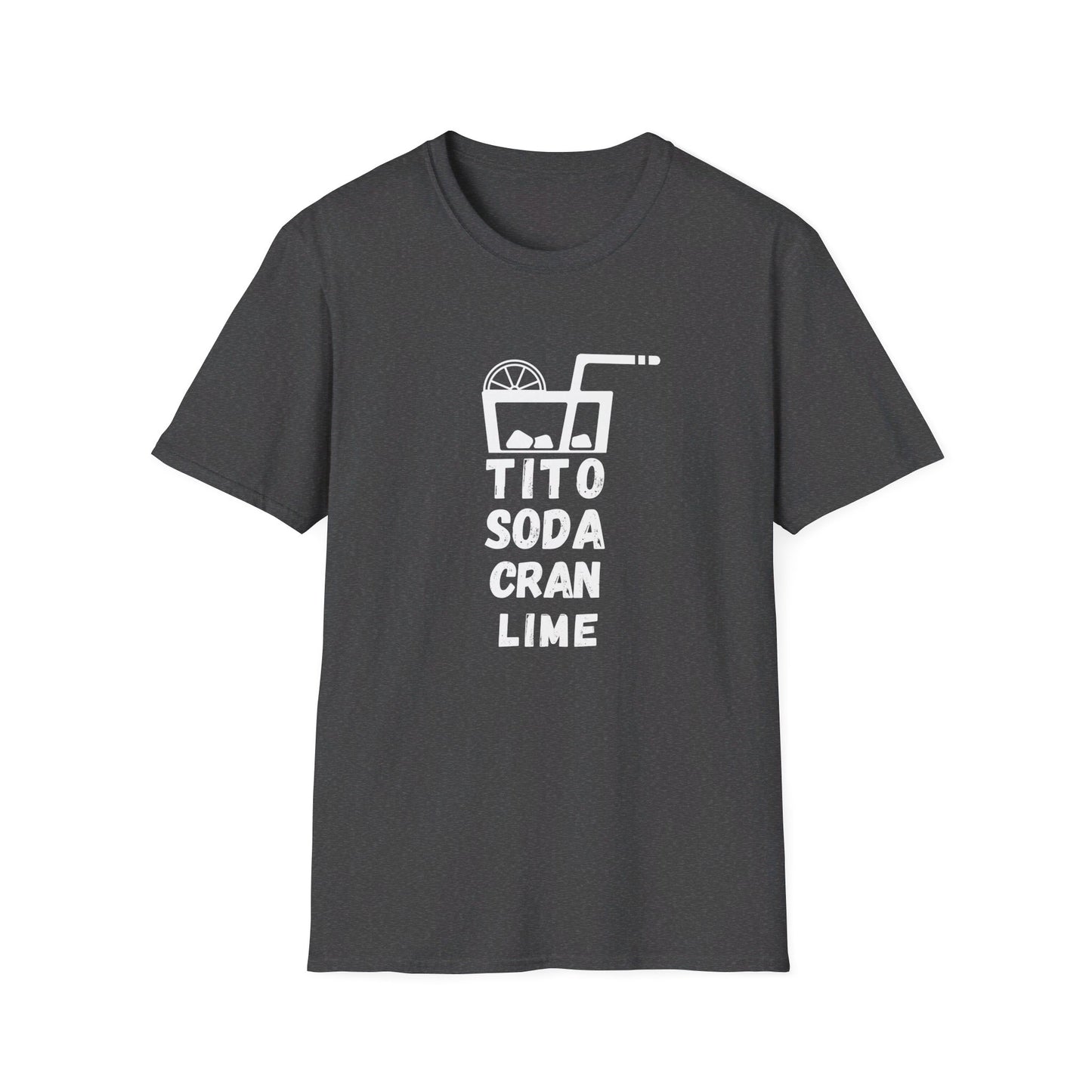Tito Soda Cran Lime Drink Bar Happy Hour Unisex T-Shirt
