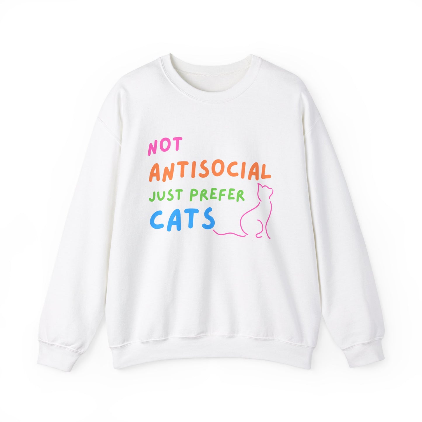 Not Antisocial Just Prefer Cats Sweatshirt