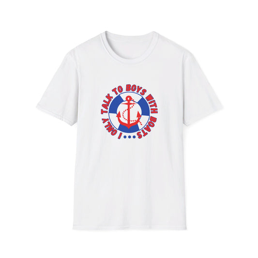 I Only Talk to Boys With Boats Funny Nautical Summer T-Shirt
