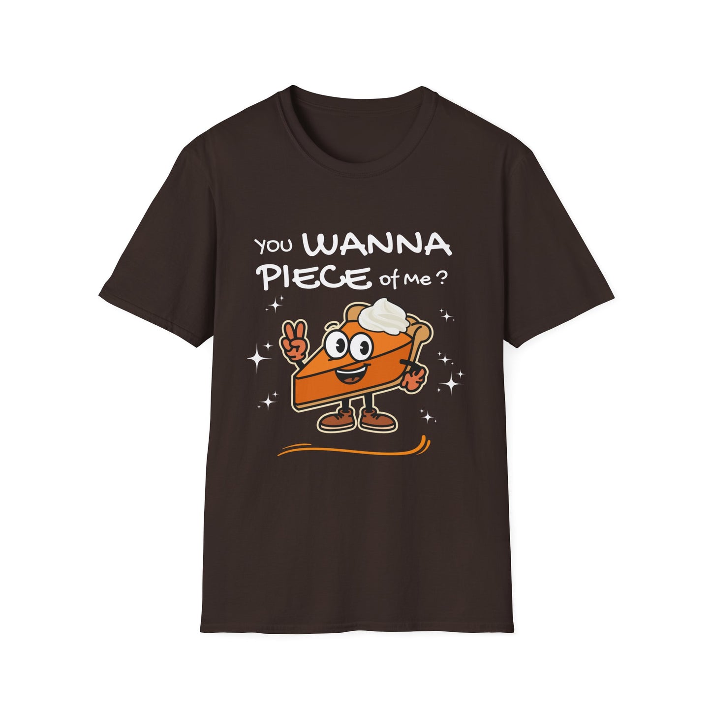 You Wanna Piece of Me?  Funny Pumpkin Pie Thanksgiving T-Shirt