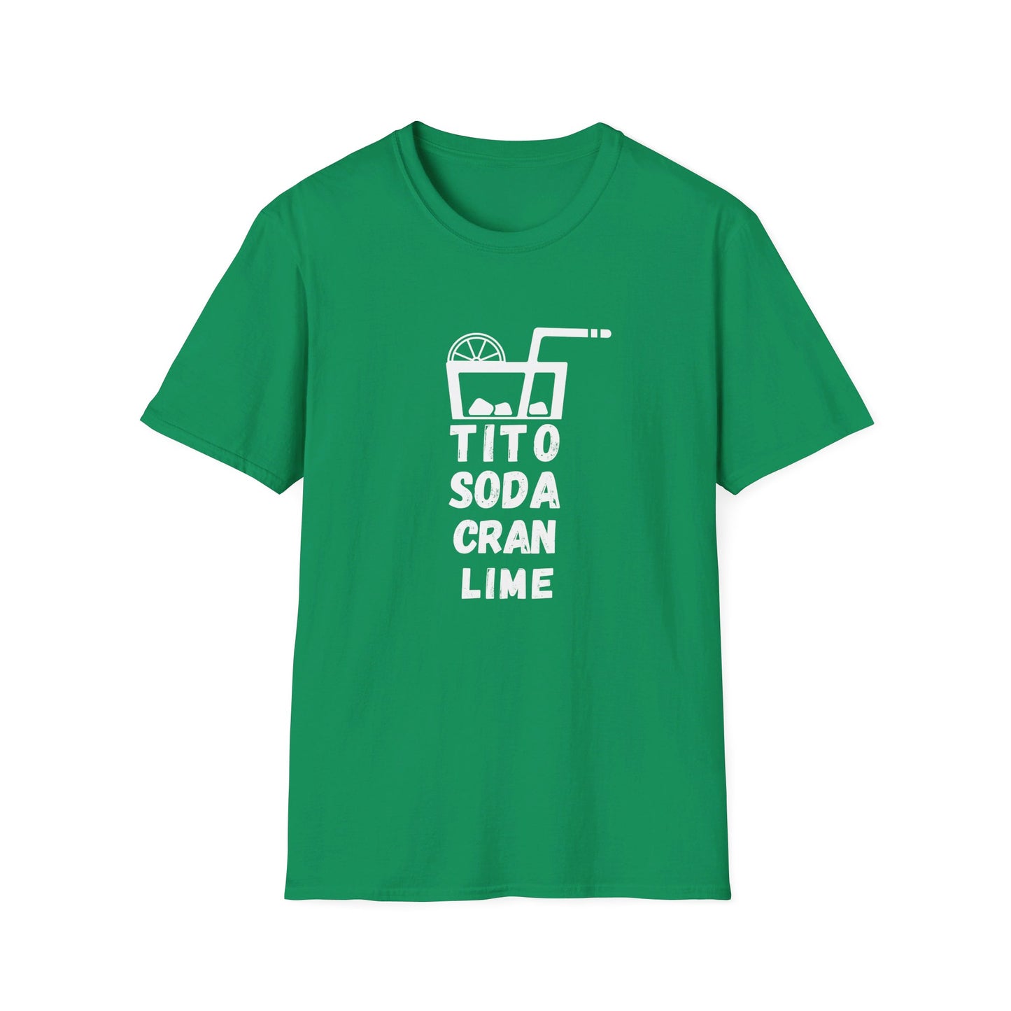 Tito Soda Cran Lime Drink Bar Happy Hour Unisex T-Shirt