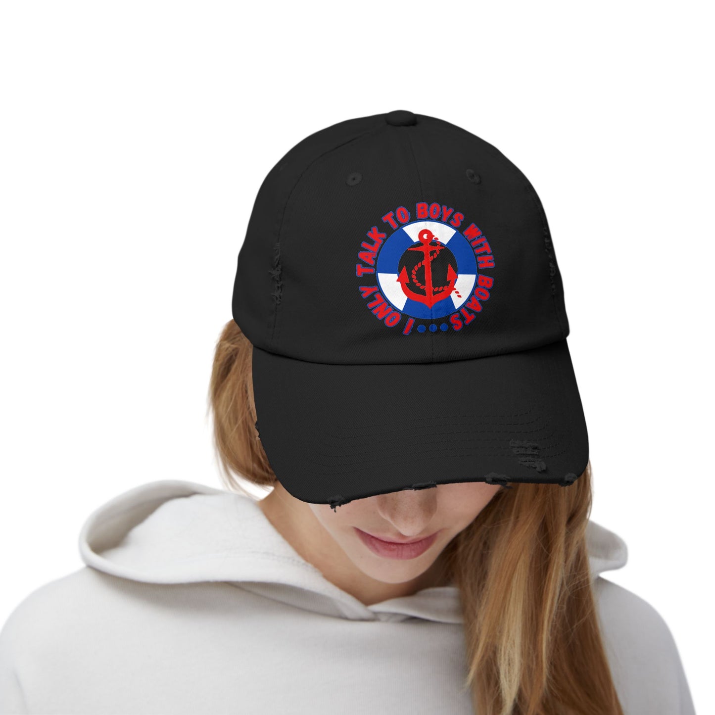 I Only Talk to Boys With Boat Funny Nautical Unisex Distressed Cap
