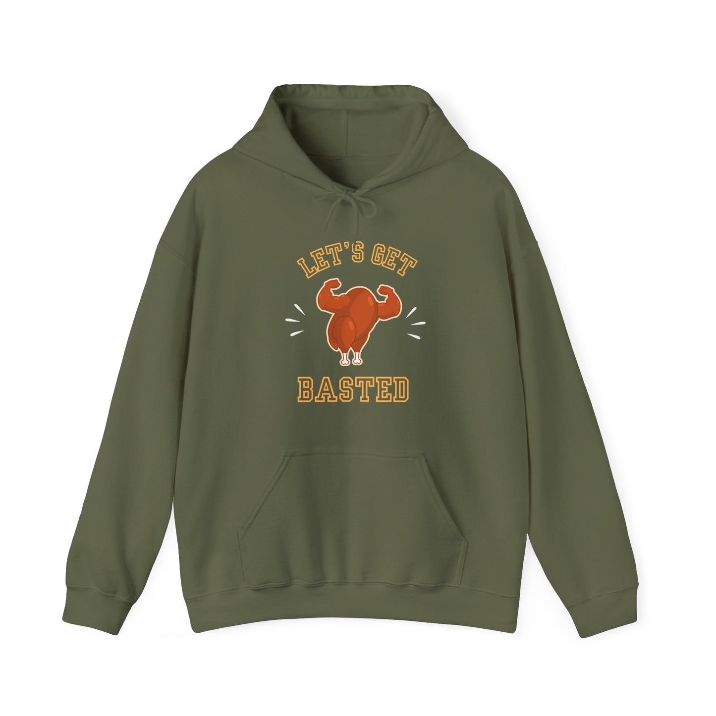 Let's Get Basted Thanksgiving Turkey Hooded Sweatshirt