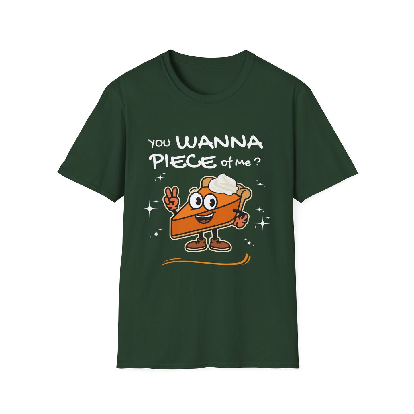 You Wanna Piece of Me?  Funny Pumpkin Pie Thanksgiving T-Shirt