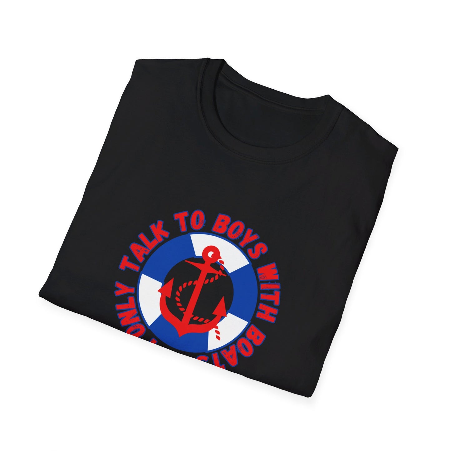 I Only Talk to Boys With Boats Funny Nautical Summer T-Shirt