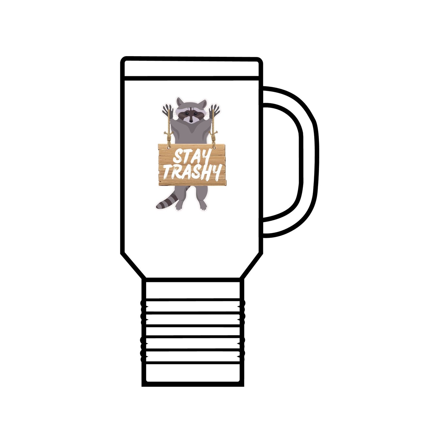 Stay Trashy Racoon Insulated Travel Mug, 40oz
