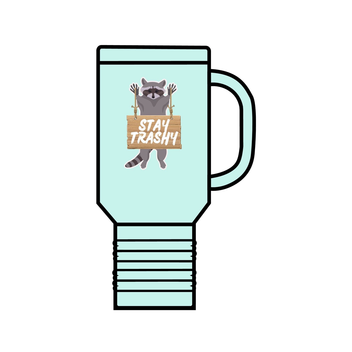 Stay Trashy Racoon Insulated Travel Mug, 40oz