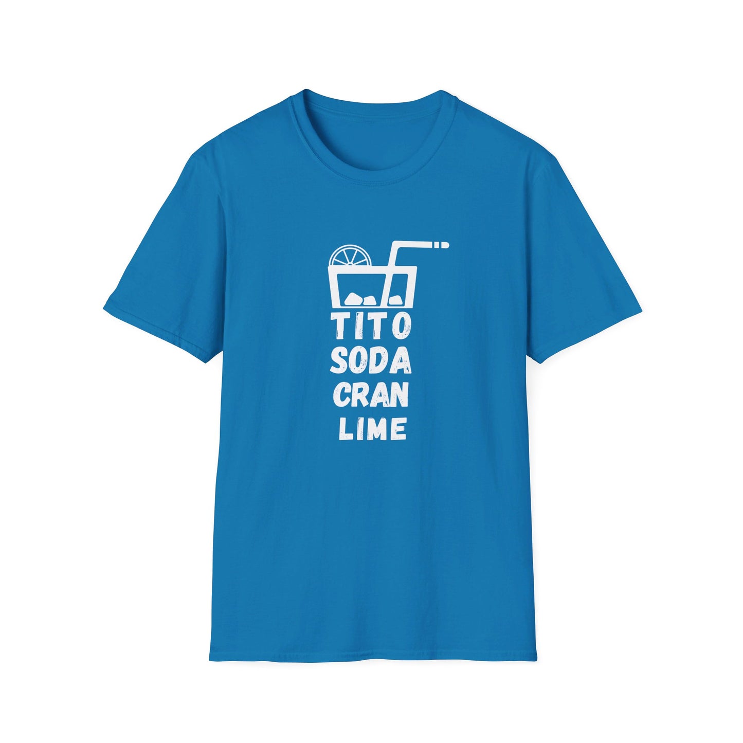 Tito Soda Cran Lime Drink Bar Happy Hour Unisex T-Shirt