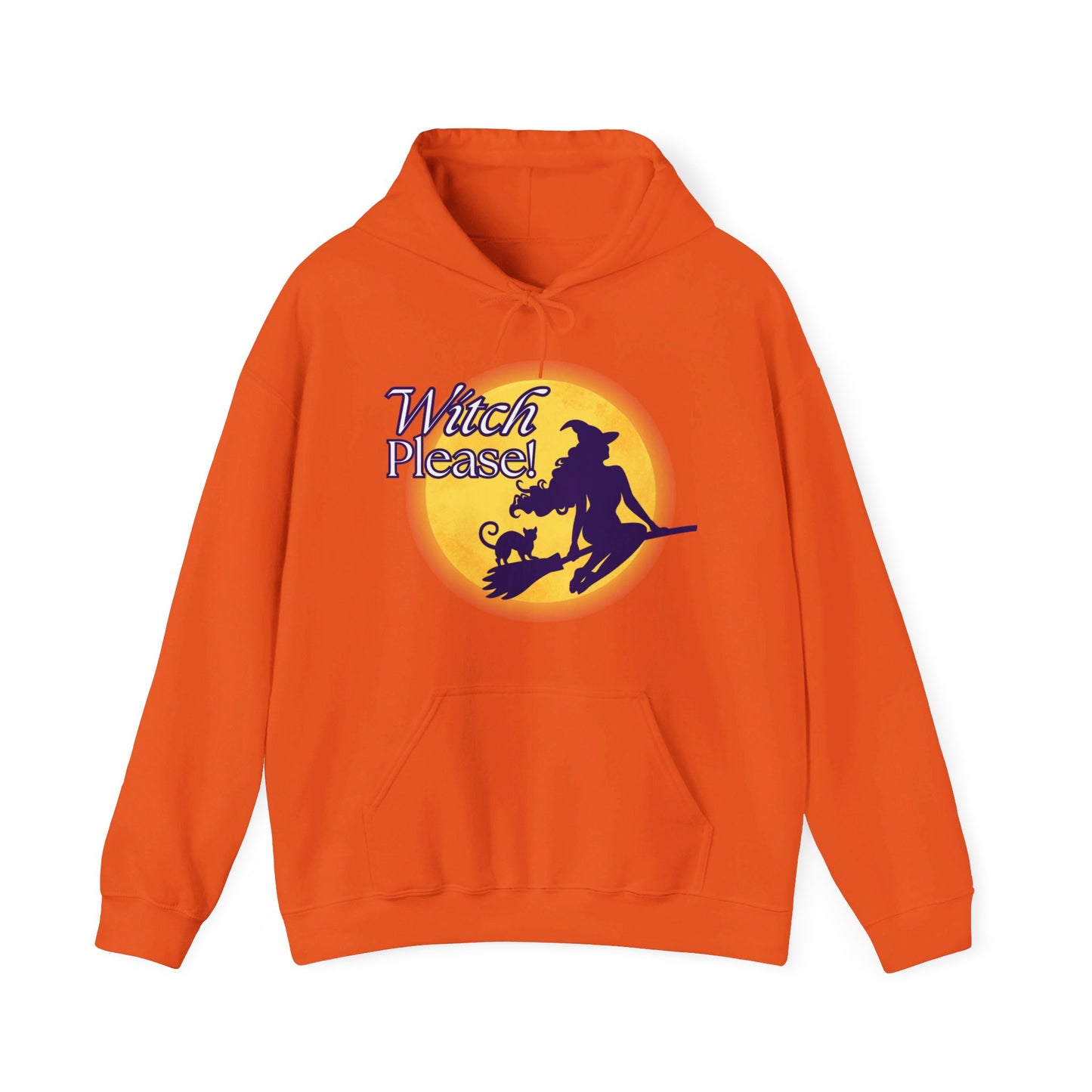 Witch Please! Funny Sassy Halloween Hoodie Sweatshirt