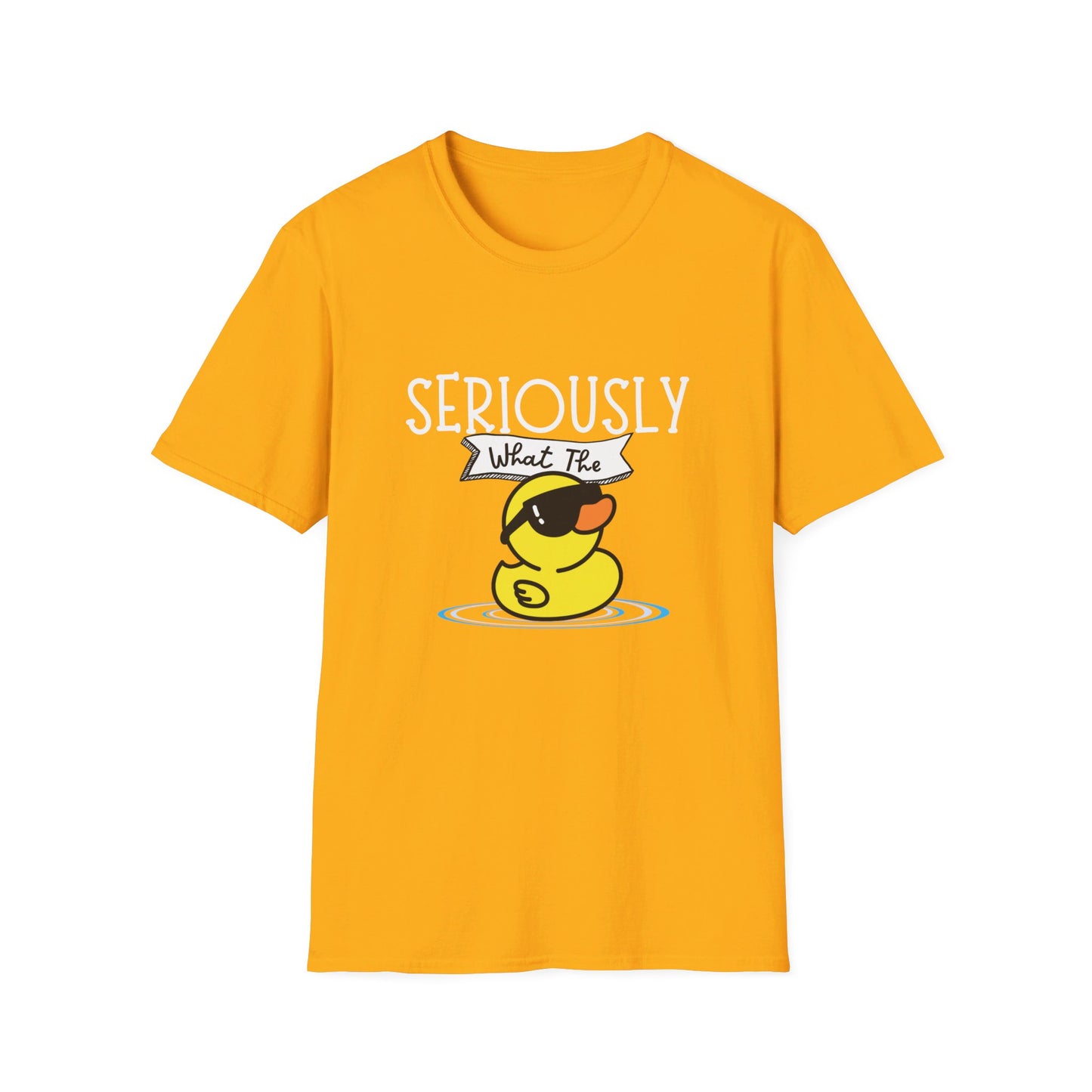 Seriously What The Duck Funny Unisex Softstyle T-Shirt