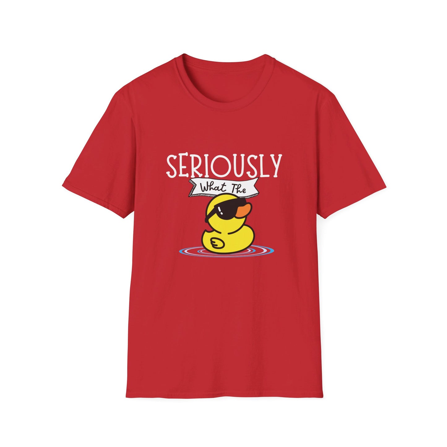 Seriously What The Duck Funny Unisex Softstyle T-Shirt